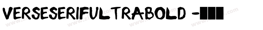 VerseSerifUltrabold 字体转换